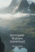 Cover: Morningstar Brothers (Adventure) - Grace Lewis