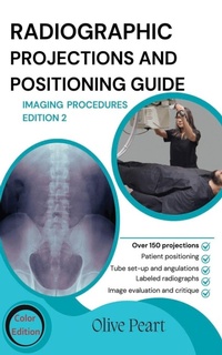 Enlarge image Cover: Radiographic Projections & Positioning Guide - Peltrovijan Publishing