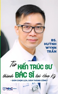 Abbildung von: T? Ki?n Truc Su Thanh Bac Si T?i Hoa K? (b?n in mau) - Wynn Medical Center Publisher