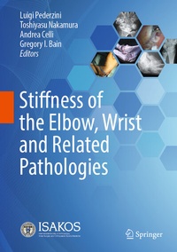 Abbildung von: Stiffness of the Elbow, Wrist and Related Pathologies - Springer