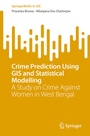Cover: Crime Prediction Using GIS and Statistical Modelling - Springer