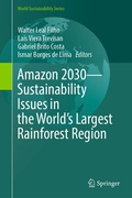 Cover: Amazon 2030 - Sustainability Issues in the World's Largest Rainforest Region - Springer