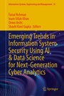Cover: Emerging Trends in Information System Security Using AI & Data Science for Next-Generation Cyber Analytics - Springer