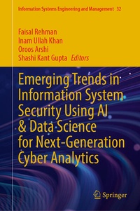 Enlarge image Cover: Emerging Trends in Information System Security Using AI & Data Science for Next-Generation Cyber Analytics - Springer
