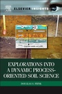 Cover: Explorations Into a Dynamic Process-Oriented Soil Science - Elsevier