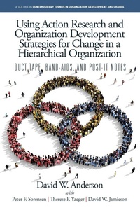 Enlarge image Cover: Using Action Research and Organization Development Strategies for Change in a Hierarchical Organization - Information Age Publishing