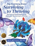 Cover: My Journey from Surviving to Thriving - Covenant Books