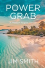 Cover: Power Grab - Page Publishing