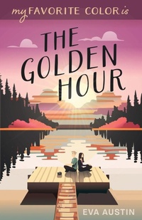 Enlarge image Cover: My Favorite Color is The Golden Hour - Inevah Press