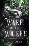 Cover: In the Wake of the Wicked - Fiction & Fate Press