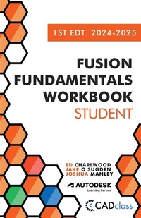 Abbildung von: Fusion Fundamentals Workbook - Sliceform LLC