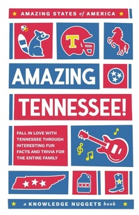 Enlarge image Cover: Amazing Tennessee! - Knowledge Nugget Books