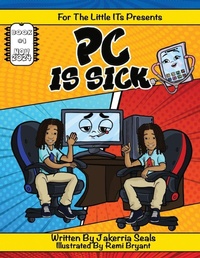 Enlarge image Cover: PC is Sick - For the Little ITs