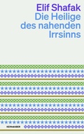 Cover: Die Heilige des nahenden Irrsinns - Kein & Aber