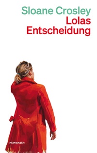 Abbildung von: Lolas Entscheidung - Kein & Aber
