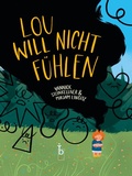 Cover: Lou will nicht f&uuml;hlen - Brimborium Verlag