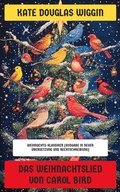 Cover: Das Weihnachtslied von Carol Bird - Neu &uuml;bersetzt Verlag