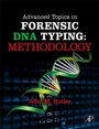 Cover: Advanced Topics in Forensic DNA Typing: Methodology - Academic Press