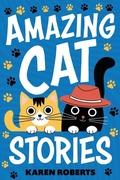 Cover: Amazing Cat Stories - Canyon Press LLC