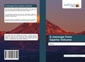 Cover: A message from Sajama Volcano - Justfiction Edition