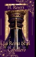Cover: La Reina y el Caballero - H. Rivers