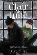 Cover: Clair de la Lune: Ink & Flowers - Alexa Piper