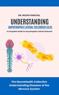 Bild: Understanding ALS: A Complete Guide to Amyotrophic Lateral Sclerosis (The NeuroHealth Collection: Understanding Diseases of the Nervous System, #4) - DrMedHealth