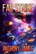 Cover: Far Strike (The Transcended, #3) - Anthony James