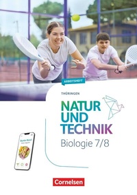 Abbildung von: Natur und Technik - Biologie Neubearbeitung - Thüringen 2025 - 7./8. Schuljahr - Cornelsen Verlag
