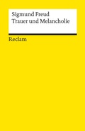 Cover: Trauer und Melancholie - Reclam