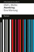 Cover: Atomkrieg. Eine Warnung - Reclam