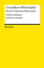 Cover: Grundkurs Philosophie. Band 6: Politische Philosophie - Reclam