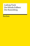 Cover: Der blonde Eckbert &middot; Der Runenberg. M&auml;rchen - Reclam