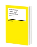 Cover: Kinder- und Hausm&auml;rchen. M&auml;rchen Nr. 1-200, Herkunftsnachweise, Nachwort - Reclam