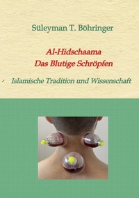 Abbildung von: Al-Hidschaama Das Blutige Schröpfen - tredition