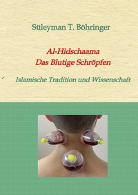 Abbildung von: Al-Hidschaama Das Blutige Schröpfen - tredition