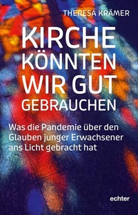Abbildung von: Kirche könnten wir gut gebrauchen - Echter