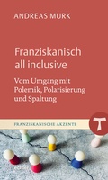 Cover: Franziskanisch all inclusive - Echter