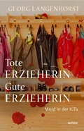 Cover: Tote Erzieherin - Gute Erzieherin - Echter