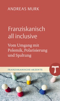 Abbildung von: Franziskanisch all inclusive - Echter