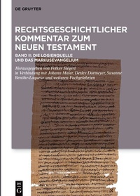 Abbildung von: Die Logienquelle und das Markusevangelium - De Gruyter