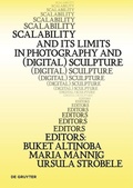 Cover: Scalability and its Limits in Photography and (Digital) Sculpture - De Gruyter