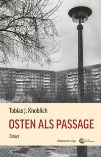 Abbildung von: Osten als Passage - Mitteldeutscher Verlag