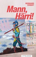 Cover: Mann, H&auml;rri! - Zytglogge