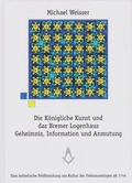 Abbildung von: Die Königliche Kunst und das Bremer Logenhaus - Isensee, Florian, GmbH
