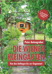 Abbildung von: Die Wiener Kleingärten - Promedia