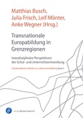 Cover: Transnationale Europabildung in Grenzregionen - Verlag Barbara Budrich