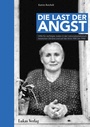 Cover: Die Last der Angst - Lukas Verlag für Kunst- und Geistesgeschichte