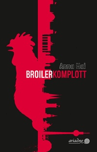 Abbildung von: Broilerkomplott - Argument Verlag mit Ariadne