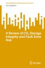 Cover: A Review of CO² Storage Integrity and Fault Zone Risk - Springer